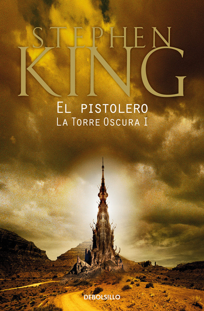 PISTOLERO (LA TORRE OSCURA I),EL | King, Stephen | 9788466341295 (Debolsillo)
