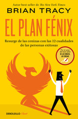 EL PLAN FENIX | BRIAN TRACY | DEBOLSILLO | 9788466359115
