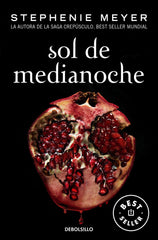 SOL DE MEDIANOCHE SAGA CREPUSCULO 5 | Meyer,stephenie | 9788466362504 (Debolsillo)