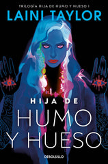 HIJA DE HUMO Y HUESO HIJA DE HUMO Y HUESO 1 | Taylor, Laini | 9788466363488 (Debolsillo)