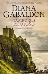 TAMBORES DE OTOÑO SAGA OUTLANDER 4 | Gabaldon, Diana | 9788466377744 (Debolsillo)