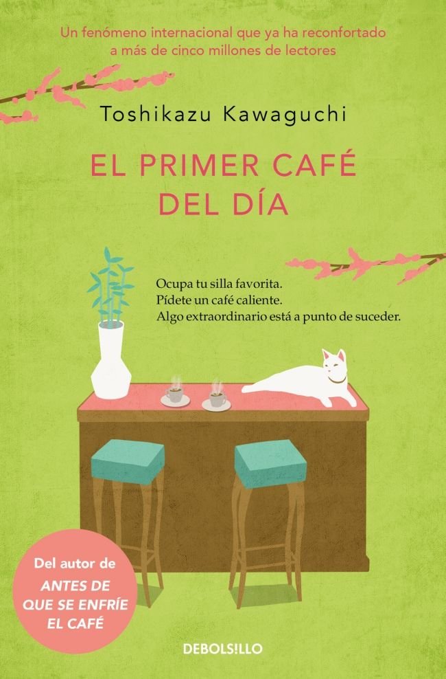 EL PRIMER CAFE DEL DIA ANTES DE QUE SE ENFRIE EL CAFE 3 | Kawaguchi, Toshikazu | 9788466379335 (Debolsillo)