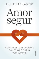 AMOR SEGUR | MENANNO, JULIE | COLUMNA DESTINO | 9788466432795