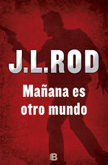 MAÑANA ES OTRO MUNDO - 9788466657037
