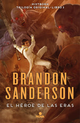 NACIDOS DE LA BRUMA 3 EL HEROE DE LAS ERAS | Sanderson,brandon | 9788466658911 (Ediciones b)