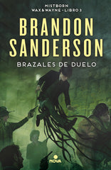 NACIDOS DE LA BRUMA 6 BRAZALES DE DUELO | Sanderson,brandon | 9788466659628 (Ediciones b)