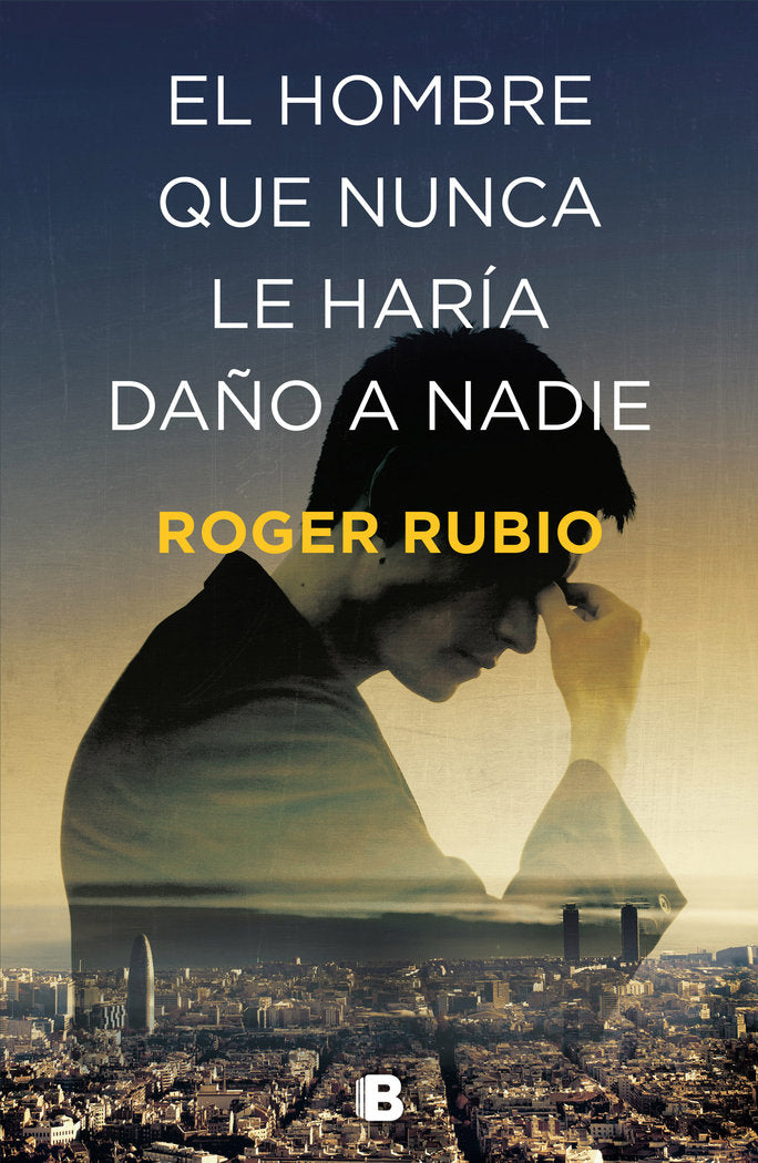 HOMBRE QUE NUNCA LE HARIA DAÑO A NADIEEL - 9788466664622