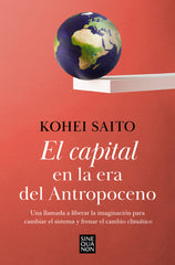EL CAPITAL EN LA ERA DEL ANTROPOCENO | SAITO, KOHEI | EDICIONES B | 9788466671668