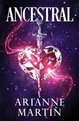 ANCESTRAL | Arianne Martin | 9788466681452 (Ediciones b)