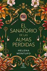 EL SANATORIO DE LAS ALMAS PERDIDAS - 9788467069457