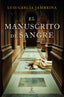 EL MANUSCRITO DE SANGRE - 9788467074642