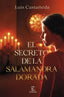EL SECRETO DE LA SALAMANDRA DORADA - 9788467076066