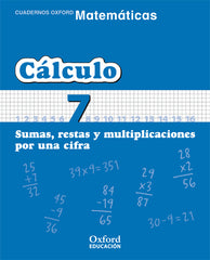 Matemáticas Primaria Cuadernos de Cálculo 7 | Varios autores | 9788467324310 (OXFORD)
