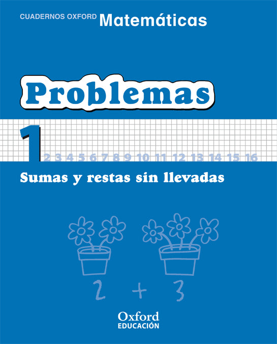 Matemáticas Primaria Cuadernos de Problemas 1 | Varios autores | 9788467324419 (OXFORD)