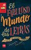 FABULOSO MUNDO DE LAS LETRAS,EL | Sierra I Fabra,jordi | 9788467577846 (Sm)