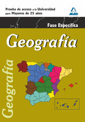 GEOGRAFIA FASE ESPECIFICA PRU,ACCESO UNIV,MAYORES 25 AÑOS NE | AA,VV | MAD | 9788467668445