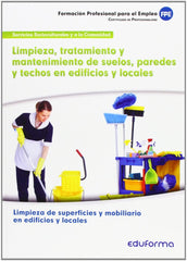 LIMPIEZA TRATAMIENTO Y MANTENIMIENTO DE SUELOS PAREDES Y TE - 9788467689440