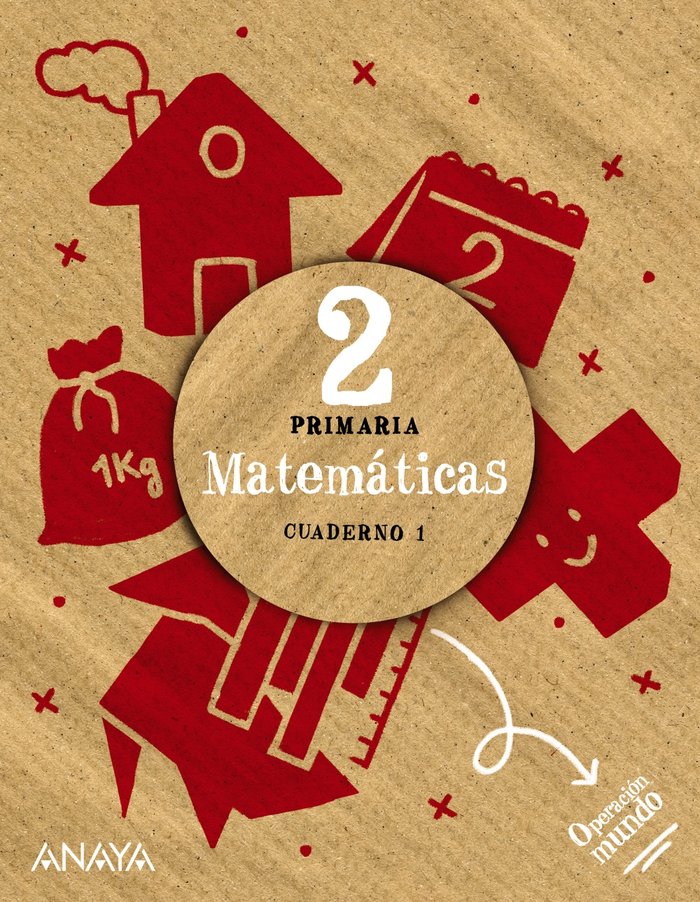 MATEMATICAS 2º de Primaria CUADERNO 1 23 OPERACION MUNDO | CARVAJAL SANCHEZ, ANA ISABEL/DE LA ROSA | 9788467804317 (Anaya Texto)