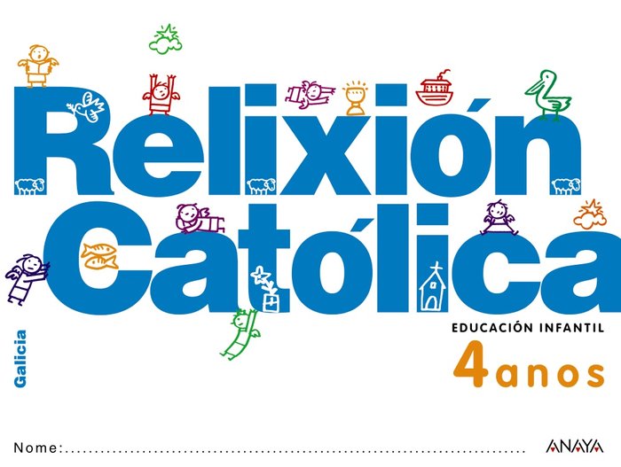 RELIXION CATOLICA 4ANOS GALICIA 12 | AA,VV | 9788467816716 (Anaya Texto)
