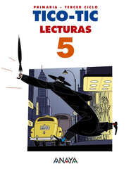 Lecturas 5. Tico-Tic. | Varios autores | 9788467832587 (Anaya Texto)