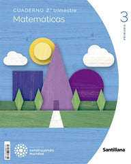 CUADERNO MATEMATICAS 3 PRIMARIA 2 TRIM CONSTRUYENDO MUNDOS | Varios autores | 9788468071374 (Santillana)