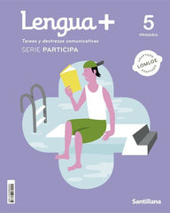 LENGUA+ TAREAS Y DESTREZAS COMUNICATIVAS SERIE PARTICIPA 5 PRIMARIA | Varios autores | 9788468080925 (Santillana)