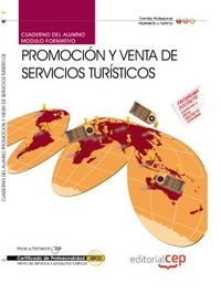 CUADERNO DEL ALUMNO, PROMOCION Y VENTA DE SERVICIOS TURISTIC | AGUILAR SANCHEZ, JUANA | EDITORIAL CEP | 9788468154749