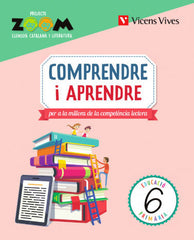 COMPRENDRE I APRENDRE 6 (ZOOM) | Varios autores | 9788468268309 (Vicens Vives)