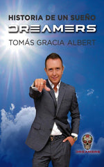 DREAMERS HISTORIA DE UN SUEÑO - 9788468533063