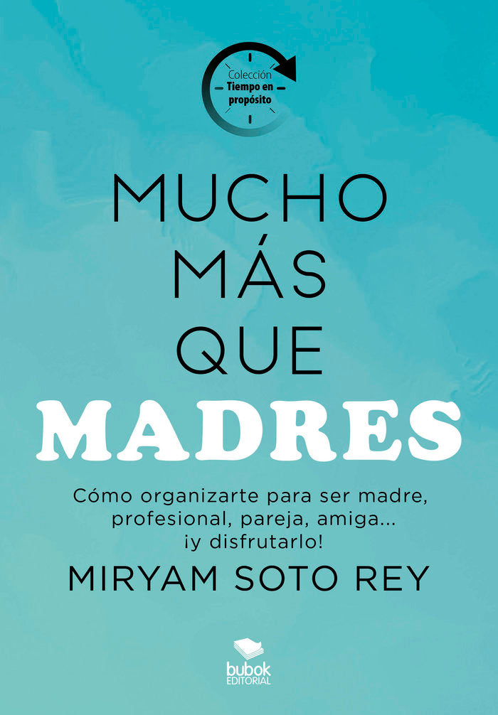 MUCHO MAS QUE MADRES - 9788468568201