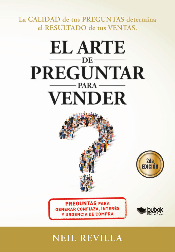 EL ARTE DE PREGUNTAR PARA VENDER | REVILLA,NEIL | BUBOK PUBLISHING | 9788468589930
