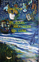 EN AQUEL ANOCHECER SIN LUNA I Mingo, Cecilio I Bubok Publishing I 9788468600277