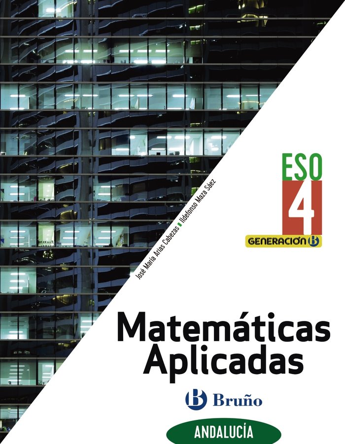 Generación B Matemáticas Aplicadas 4ºESO Andalucía | Varios autores | 9788469631737 (BRUÑO)