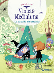 VIOLETA MEDIALUNA 2 LA CABAÑA EMBRUJADA | Almeras, Arnaud | 9788469640029 (Bruño)