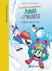 JULIETA Y PIRULETA 4 OJALA NIEVE YA | Mr Tan | 9788469640739 (Bruño)