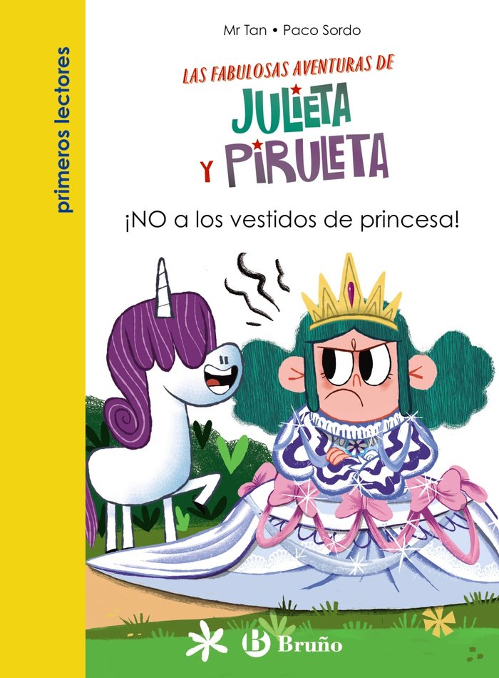JULIETA Y PIRULETA 1 NO A LOS VESTIDOS DE PRINCESA | Mr Tan | 9788469669082 (Bruño)