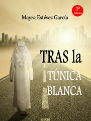 TRAS LA TÚNICA BLANCA - 9788469726297