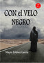 CON EL VELO NEGRO - 9788469776827