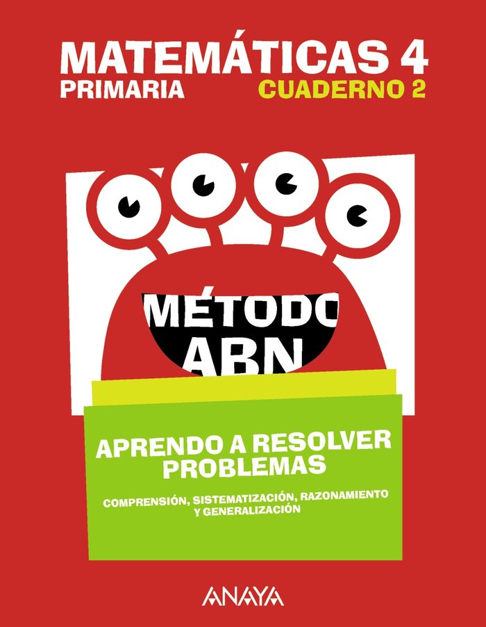 Matemáticas 4. Método ABN. Aprendo a resolver problemas 2. | Varios autores | 9788469842232 (Anaya Texto)
