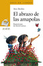 EL ABRAZO DE LAS AMAPOLAS | Alcolea, Ana | 9788469866481 (Anaya infantil y juvenil)