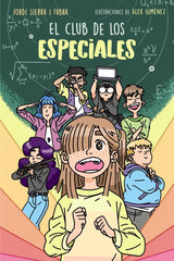 EL CLUB DE LOS ESPECIALES | Sierra I Fabra, Jordi | 9788469888599 (Anaya infantil y juvenil)