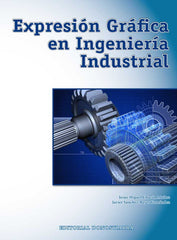 EXPRESION GRAFICA EN INGENIERIA INDUSTRIAL DONDT0SD - 9788470634765