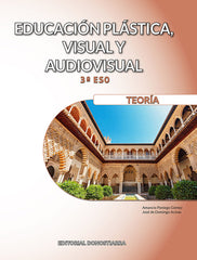 Educación Plástica, Visual y Audiovisual 3ºESO - Teoría | Varios autores | 9788470637117 (DONOSTIARRA)