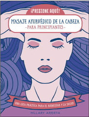 MASAJE AYURVEDICO DE LA CABEZA PARA PRINCIPIANTES - 9788470823275