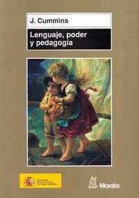 LENGUAJE PODER Y PEDAGOGIA | CUMMINS,J, | MORATA | 9788471124753