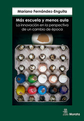 MAS ESCUELA Y MENOS AULA | FERNANDEZ ENGUITA, MARIANO | MORATA | 9788471128614