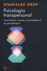 PSICOLOGIA TRANSPERSONAL | GROF,STANLISLAV | KAIROS | 9788472453074
