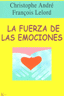FUERZA DE LA EMOCIONES - 9788472455214