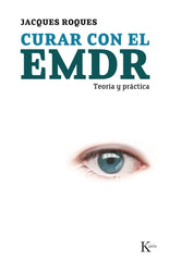 CURAR CON EL EMDR - 9788472457300
