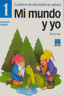 MI MUNDO Y YO 1ºEP | DIAZ,CARLOS | ICCE | 9788472782846
